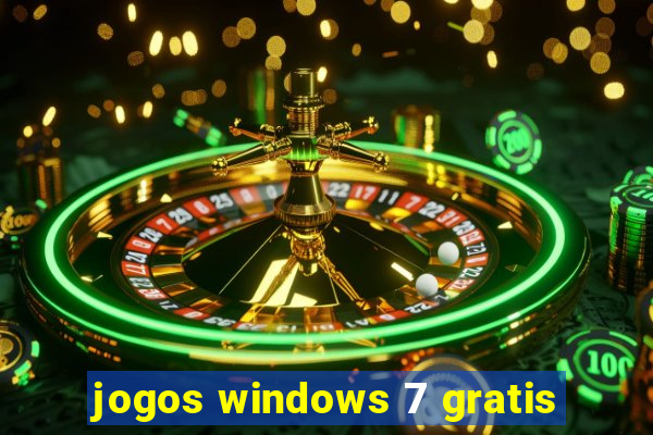 jogos windows 7 gratis